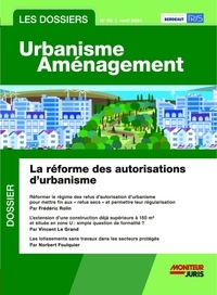 Norbert Foulquier et Jean-François Inserguet - Les Dossiers Urbanisme Aménagement - n°59 avril 2024.