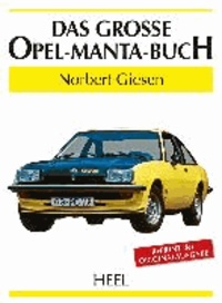 Norbert Giesen - Das große Opel-Manta-Buch.