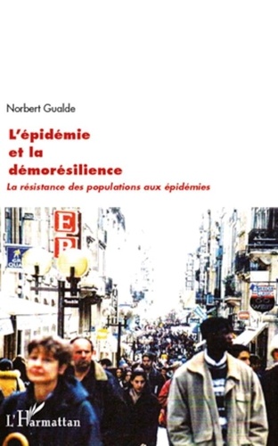 Norbert Gualde - L'épidémie et la démorésilience.