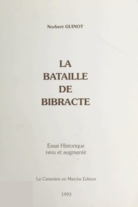 Norbert Guinot - La bataille de Bibracte.