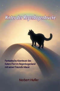 Hinter der Regenbogenbrücke