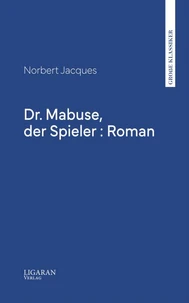 Dr. Mabuse, der Spieler : Roman