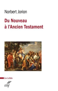 Du Nouveau à l'Ancien Testament
