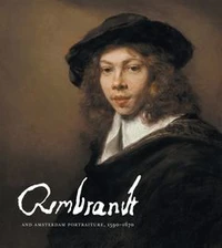 Rembrandt and Amsterdam portraiture, 1590-1670