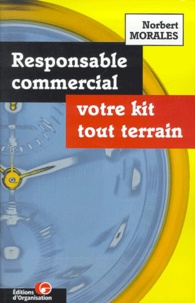 Norbert Morales - Responsable Commercial : Votre Kit Tout Terrain.