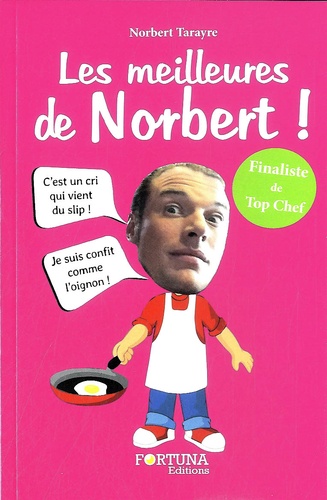 Norbert Tarayre - Les meilleures de Norbert !.