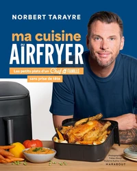 Ma cuisine au Airfryer