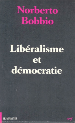 Norberto Bobbio - Libéralisme et démocratie.