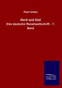 Nord und Süd - Eine deutsche Monatszeitschrift - 7. Band.