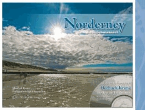 Norderney ... die Erlebnisinsel - Mit Hörbuch-Krimi.