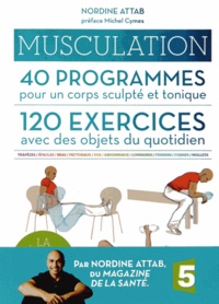 Musculation - 40 programmes pour un corps sculpté et tonique, 120 exercices avec des objets du quotidien.pdf