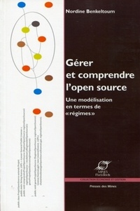 Nordine Benkeltoum - Gérer et comprendre l'Open Source - Une modélisation en termes de "régimes".