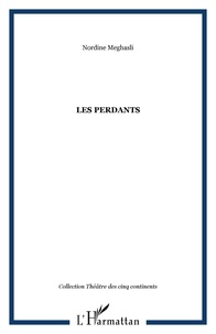 Nordine Meghasli - Les perdants.