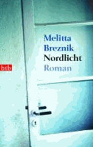 Nordlicht - Roman.