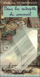 Dan les entrepôts du sommeil