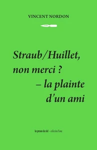 Straub/Huillet, non merci ?