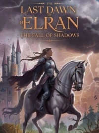 Téléchargements de livres audio mp3 gratuits The Last Dawn of Elran: The Fall of Shadows 9798227244253