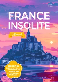 La France insolite, L'Almanach - 365 infos pour re-découvrir la France