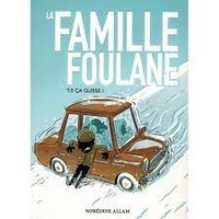 Norédine Allam - La famille Foulane Tome 5 : Ca glisse.