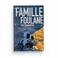 Norédine Allam - La famille Foulane Tome 9 : Tempête.