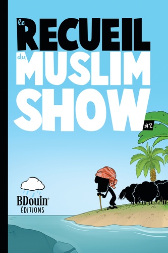 Norédine Allam - Recueil des chroniques du Muslim Show Tome 2 : .