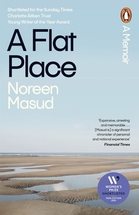 Noreen Masud - A Flat Place - Shortlisted for the Women’s Prize for Non-Fiction 2024.
