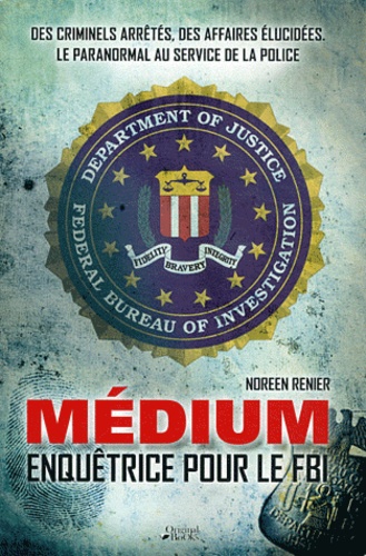 Noreen Renier - Médium, enquêtrice pour le FBI.