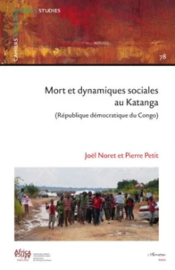 Mort et dynamiques sociales au Katanga (Republique démocratique du Congo)