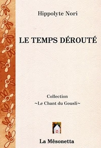 Le temps dérouté