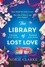 The Library of Lost Love. The most charming, uplifting story of new beginnings NEW for 2024