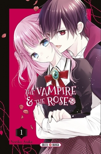 The Vampire & the Rose Tome 1