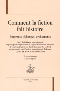 Comment la fiction fait histoire