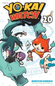 Noriyuki Konichi - Yo-Kai Watch Tome 20 : .