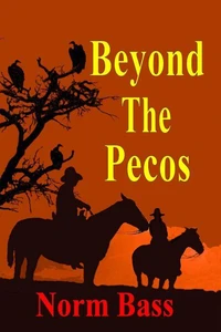 Beyond The Pecos