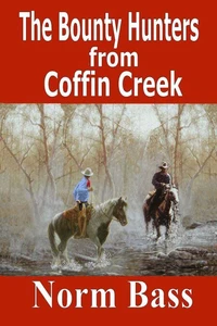 Bounty Hunters from Coffin Creek