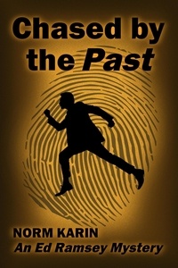  Norm Karin - Chased by the Past - An Ed Ramsey Mystery.