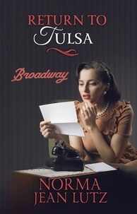  Norma Jean Lutz - Return to Tulsa - Tulsa Series, #4.