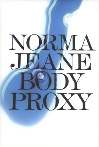 Norma Jeane et Giovanni Carmine - Body Proxy.