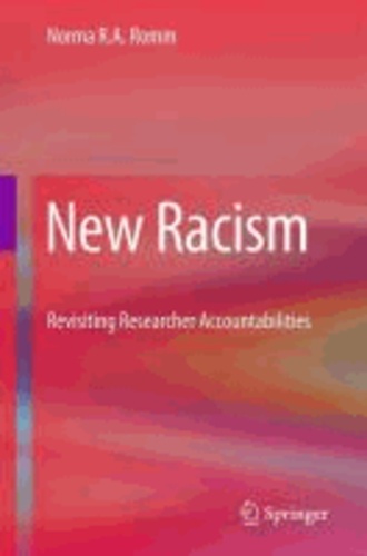Norma Romm - New Racism - Revisiting Researcher Accountabilities.
