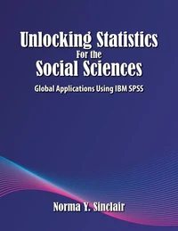 Unlocking Statistics for the Social Sciences