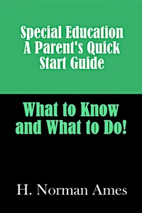 Special Education: A Parent's Quick-Start Guide