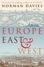 Norman Davies - Europe - East & West.