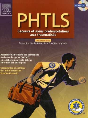 Norman E McSwain et Jeffrey P Salomone - PHTLS - Secours et soins préhospitaliers aux traumatisés. 1 DVD