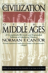 Norman F. Cantor - Civilization of the Middle Ages - Completely Revised and Expanded Edition, A.