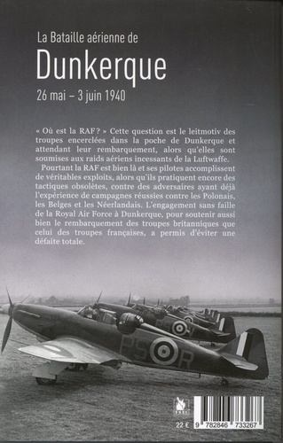 La bataille aérienne de Dunkerque 26 mai - 3 juin 1940