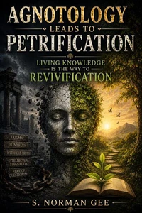 Agnotology Leads to Petrification