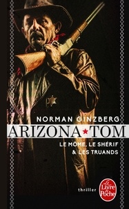 Norman Ginzberg - Arizona Tom.