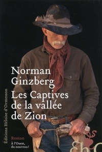 Norman Ginzberg - Les captives de la vallée de Zion.