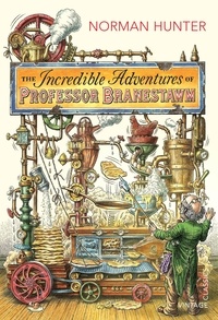Norman Hunter - The Incredible Adventures of Professor Branestawm.