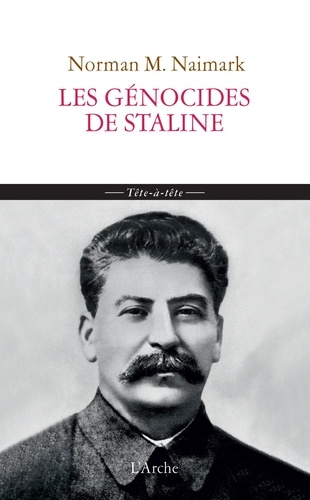 Norman M Naimark - Les génocides de Staline.